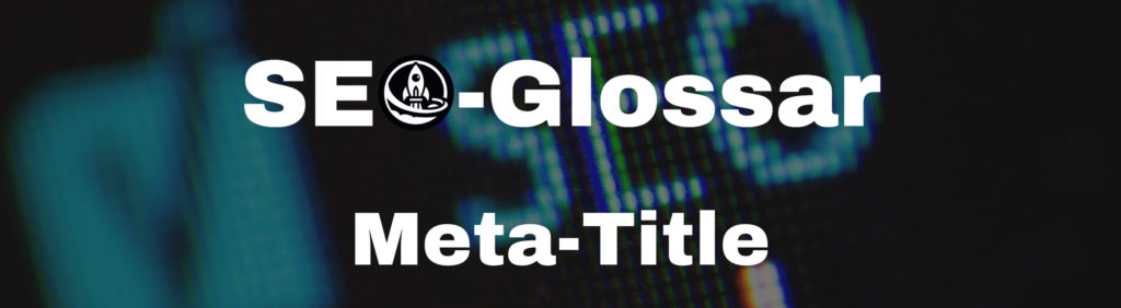 SEO Glossarbeitrag Meta-Title