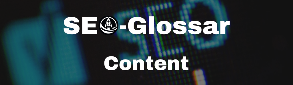 SEO Glossarbeitrag über Content