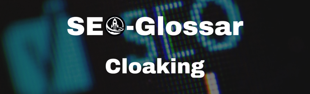 Cloaking SEO Glossarbeitrag von RocketRank SEO